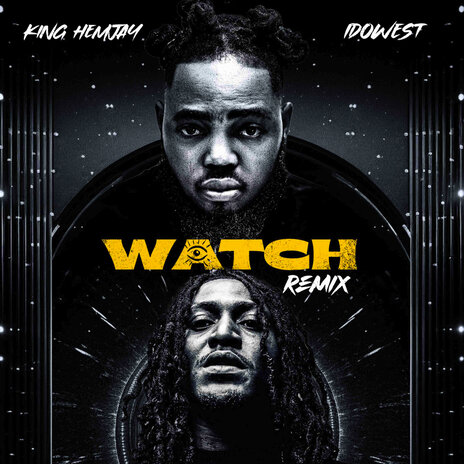 Watch (Remix) ft. Idowest | Boomplay Music