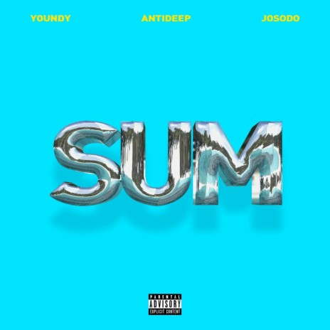 SUM (prod. by USHAWTY) ft. JOSODO & youndy | Boomplay Music