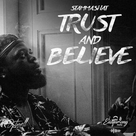 Trust and Believe (Acoustic Version) | Boomplay Music