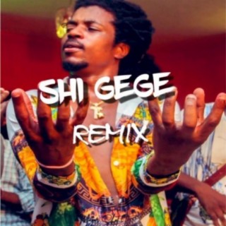 Shi GeGe (Remix)