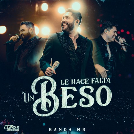 Le Hace Falta Un Beso (En Vivo) | Boomplay Music