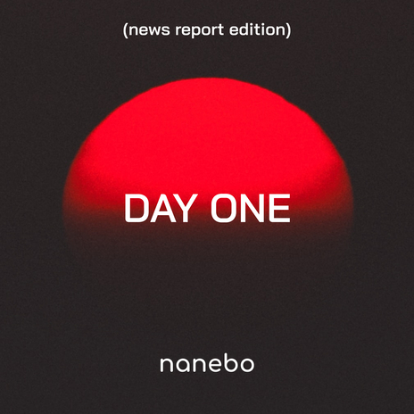 Day One (News Report Edition)