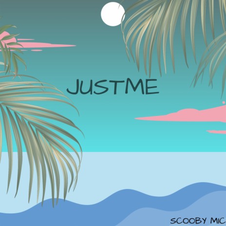 JustMe | Boomplay Music
