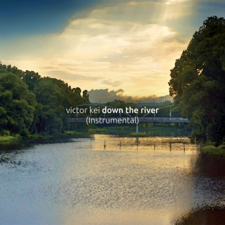 Down the River (Instrumental) | Boomplay Music