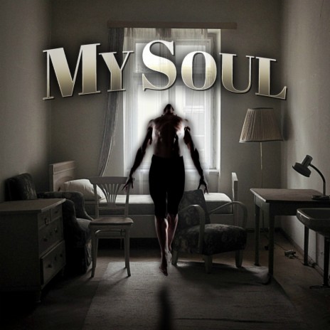 My Soul | Boomplay Music