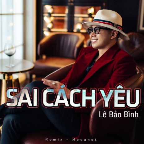 Sai Cách Yêu (Remix) | Boomplay Music