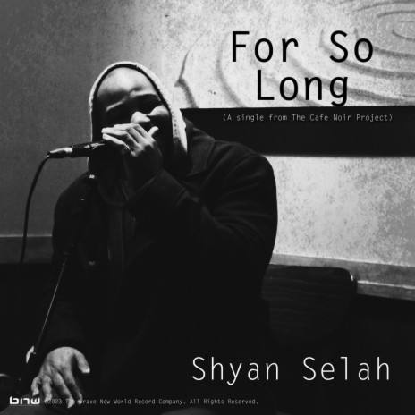 For so Long (Cafe Noir Project Version) ft. Asia Selah | Boomplay Music