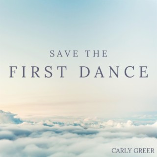 Save The First Dance
