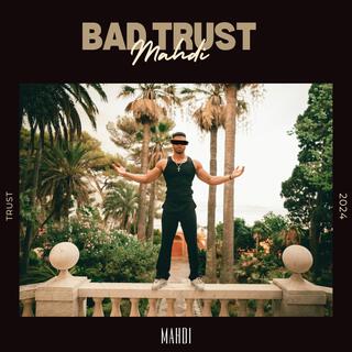 Bad Trust lyrics | Boomplay Music