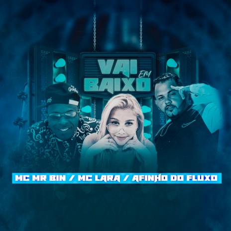 Vai em Baixo ft. MR BIM & Mc Lara | Boomplay Music