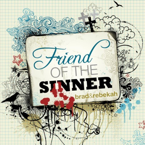 Friend of the Sinner | Boomplay Music