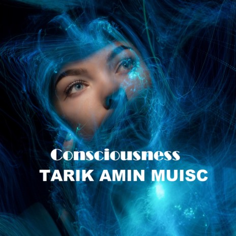 Consciousness | Boomplay Music