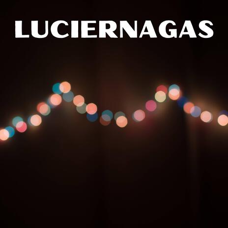 Luciernagas | Boomplay Music