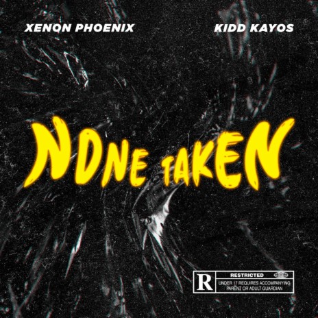 None Taken ft. Kidd Kayos | Boomplay Music