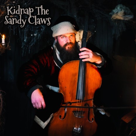 Kidnap The Sandy Claws | Boomplay Music