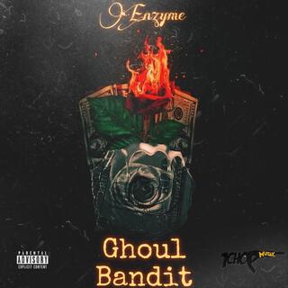 Ghoul Bandit ft. 1chop lyrics | Boomplay Music