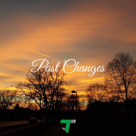 Past Changes | Boomplay Music