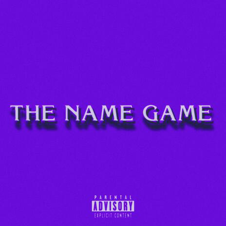 The Name Game | Boomplay Music