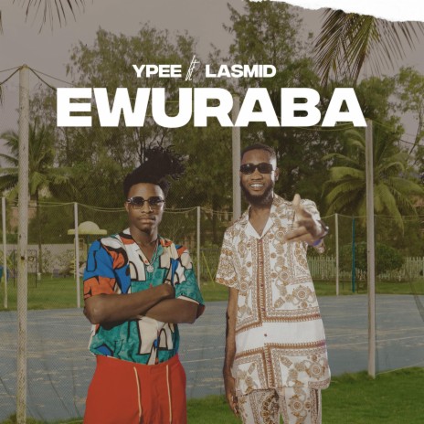 Ewuraba ft. Lasmid | Boomplay Music