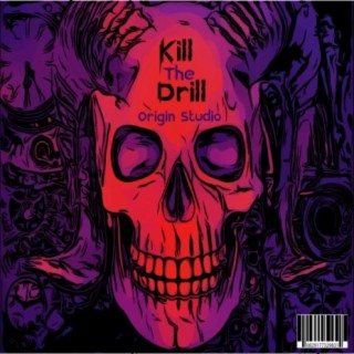 Kill The Drill