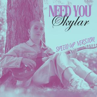 Need You (Speed Up Version)