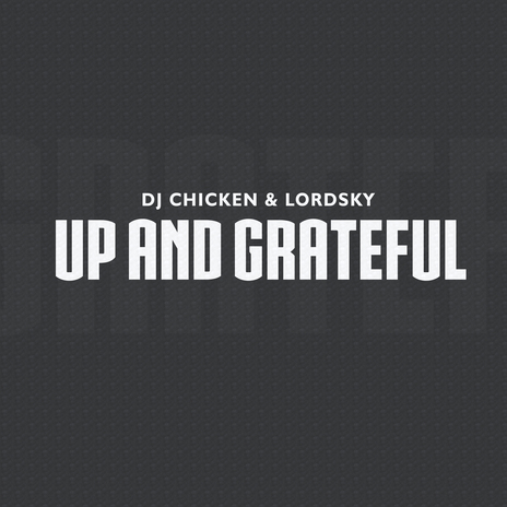 Up And Grateful | Boomplay Music