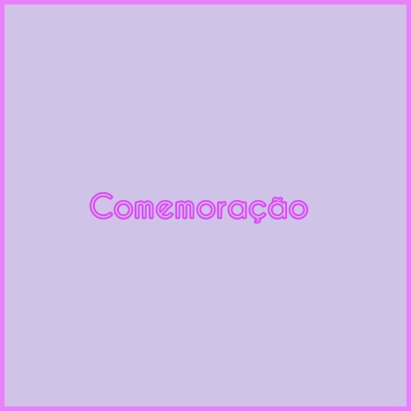 Comemoração ft. tarab | Boomplay Music