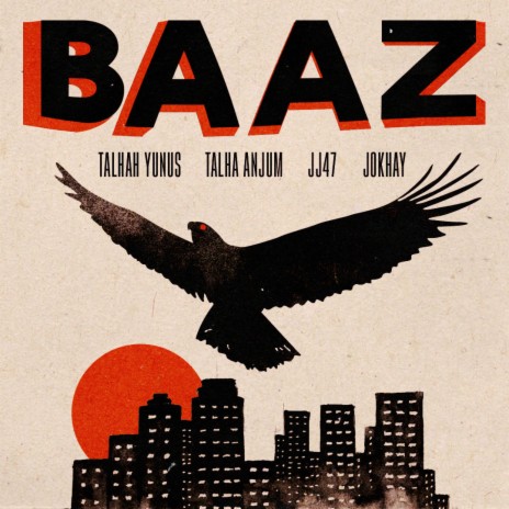 BAAZ ft. Talhah Yunus, Talha Anjum & Jokhay | Boomplay Music