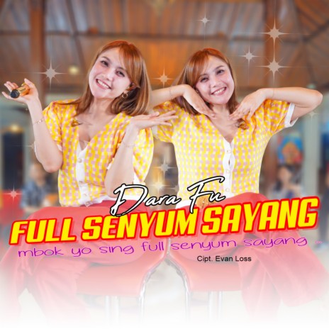 Full Senyum Sayang | Boomplay Music