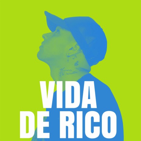 Vida De Rico | Boomplay Music