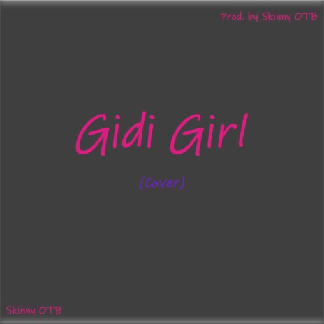 Gidi Girl (Cover) | Boomplay Music