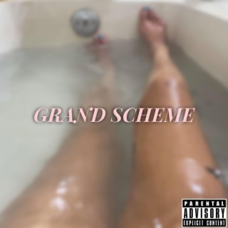 Grand Scheme