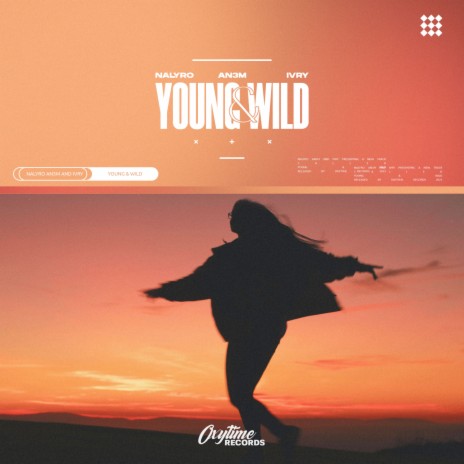 Young & Wild ft. AN3M & IVRY