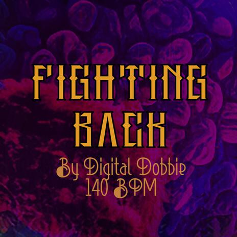 Fighting Back | Boomplay Music