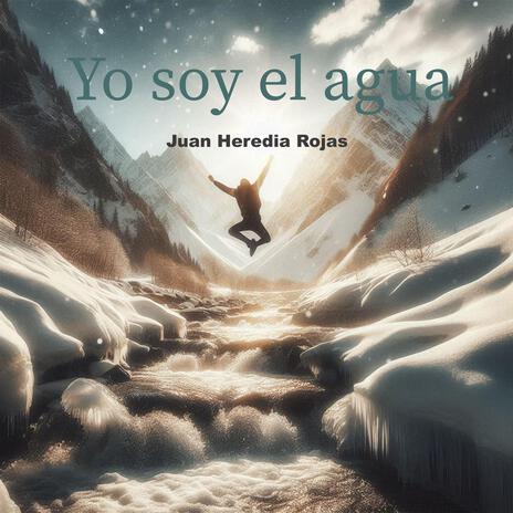 Yo soy el agua | Boomplay Music