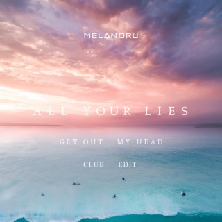 All Your Lies (Club Edit)