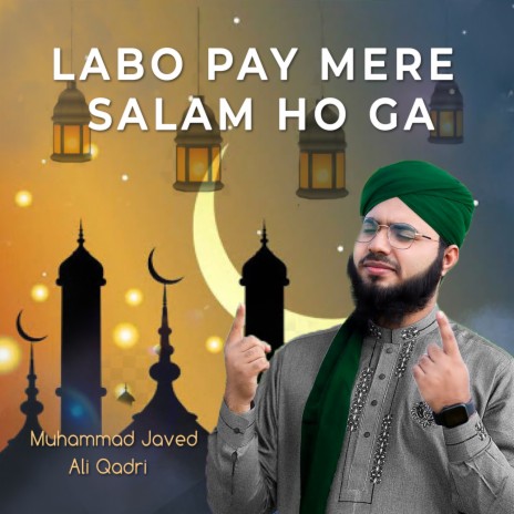 Labo Pay Mere Salam Ho Ga | Boomplay Music