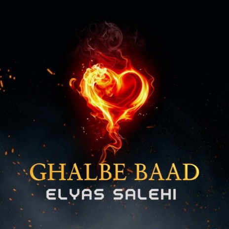 Ghalbe Baad | Boomplay Music