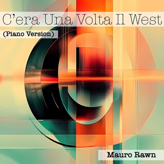 C'era Una Volta Il West (Piano Version)