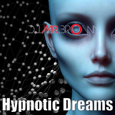 Hypnotic Dreams | Boomplay Music