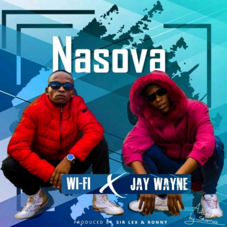 Nasova (feat. Jay wayne) | Boomplay Music