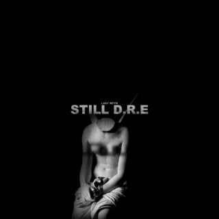 Still D.R.E (Drill)