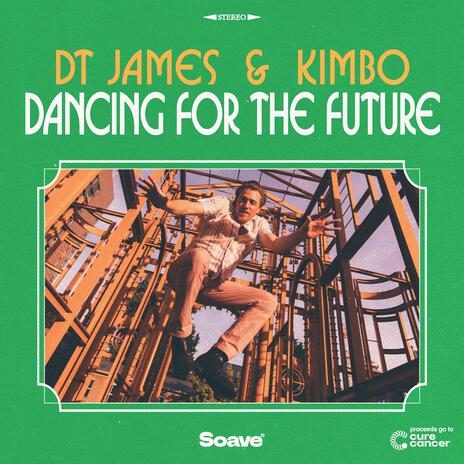 Dancing For The Future ft. Kimbo & Cure Cancer | Boomplay Music