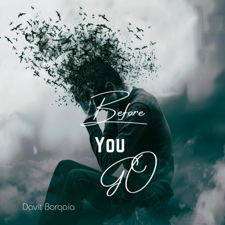 Before You Go | Boomplay Music