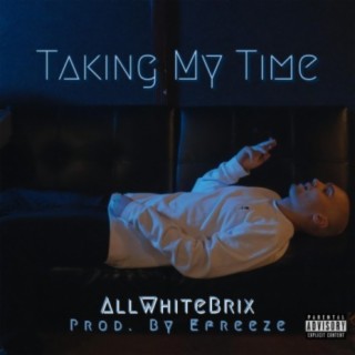 Taking My Time lyrics | Boomplay Music