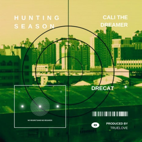 Hunting Season ft. DreCat & Truelove | Boomplay Music