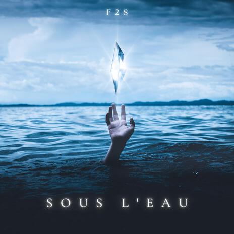 Sous l'eau | Boomplay Music