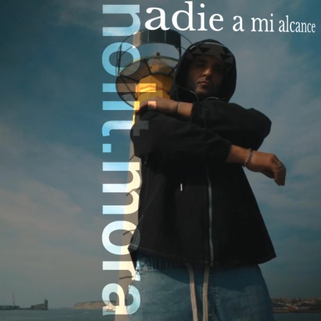 Nadie a mi alcance. | Boomplay Music