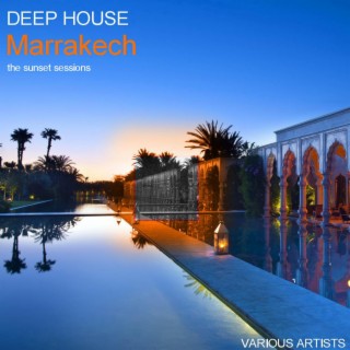 Deep House Marrakech The Sunset Sessions