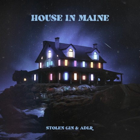 House in Maine ft. ADLR | Boomplay Music